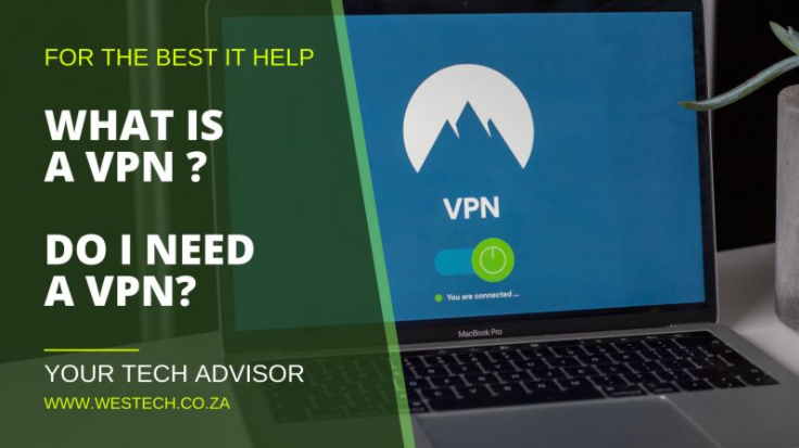 What is a VPN, and do I Need One?