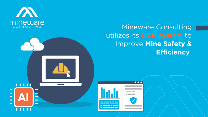 Mineware Consulting Utilizes OCR System to Improve Mine Safety and Efficiency