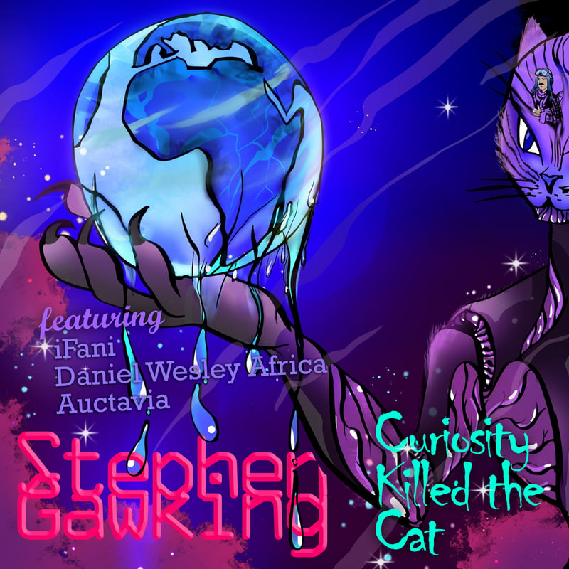 Hip Hop Project Stephen Gawking Releases Third Single 'Curiosity Killed The Cat Feat Hip Hop Heavyweight IFani, Daniel Wesley Africa & Auctavia