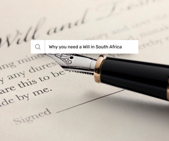 Why you need a Will in South Africa