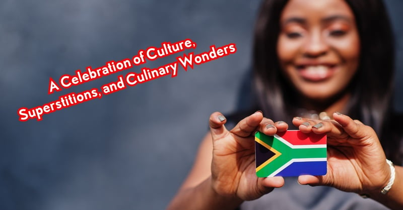 South Africa's Heritage Day 2023:  A Celebration of Culture, Superstitions, and Culinary Wonders