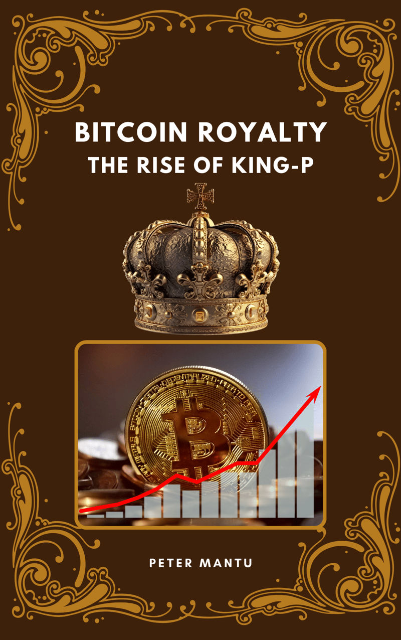 "BITCOIN ROYALTY: The Rise of King-P" Launches to Ignite a Crypto Revolution