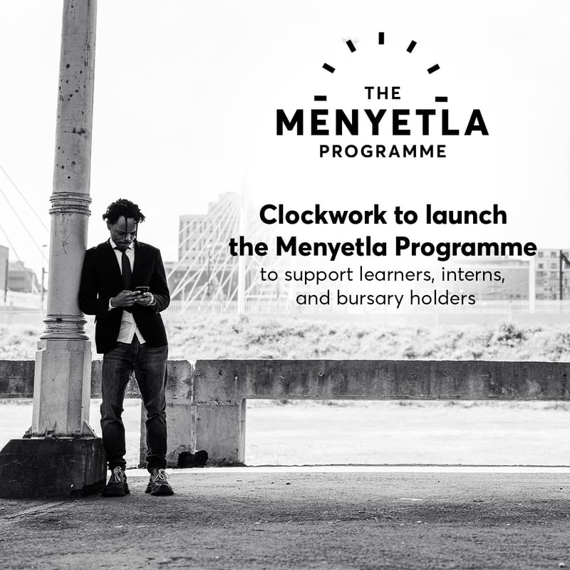 Clockwork to launch Menyetla Programme to support learners, interns, and bursary holders