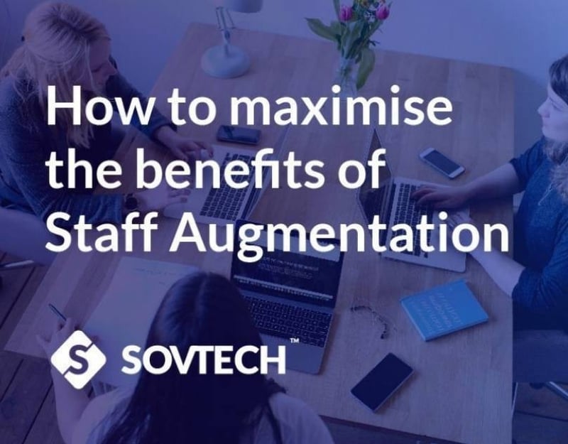 How to Maximize The Benefits Of Staff Augmentation