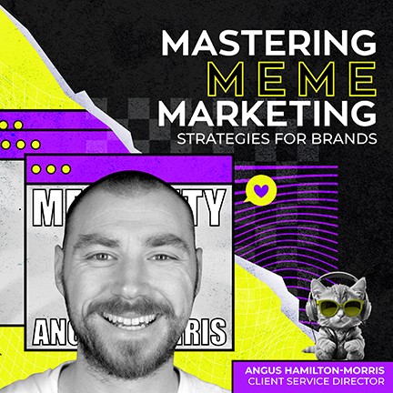 Mastering Meme Marketing: Strategies for Brands