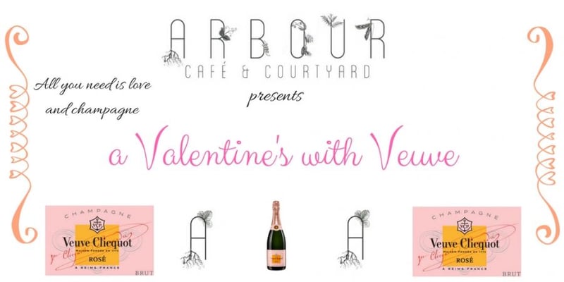 Arbour Presents a Valentine's with Veuve