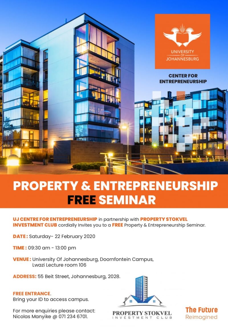 UJ Centre for Entreprenuership & PSIC inviting you to FREE Property & Entreprenuership serminar