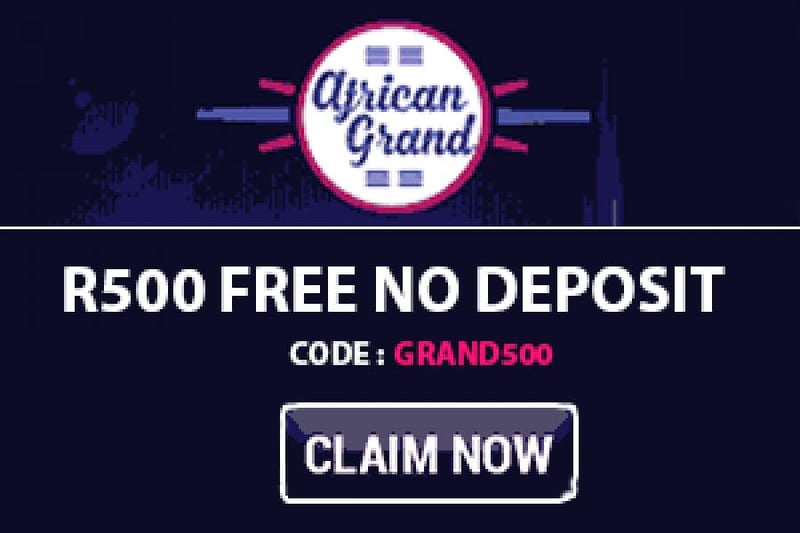 Massive R500 free no deposit bonus at African Grand Casino