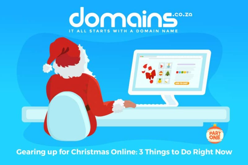 Gearing up for Christmas Online: 3 Things to Do Right Now [Part1]