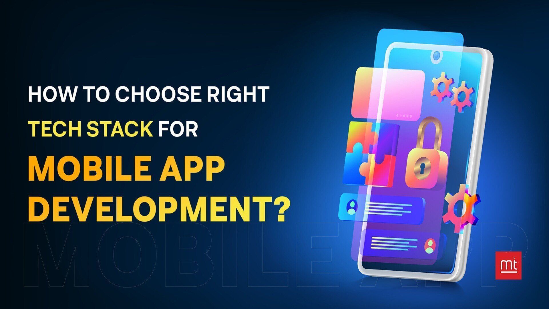 How to Choose the Right Tech Stack for Mobile App Development ...