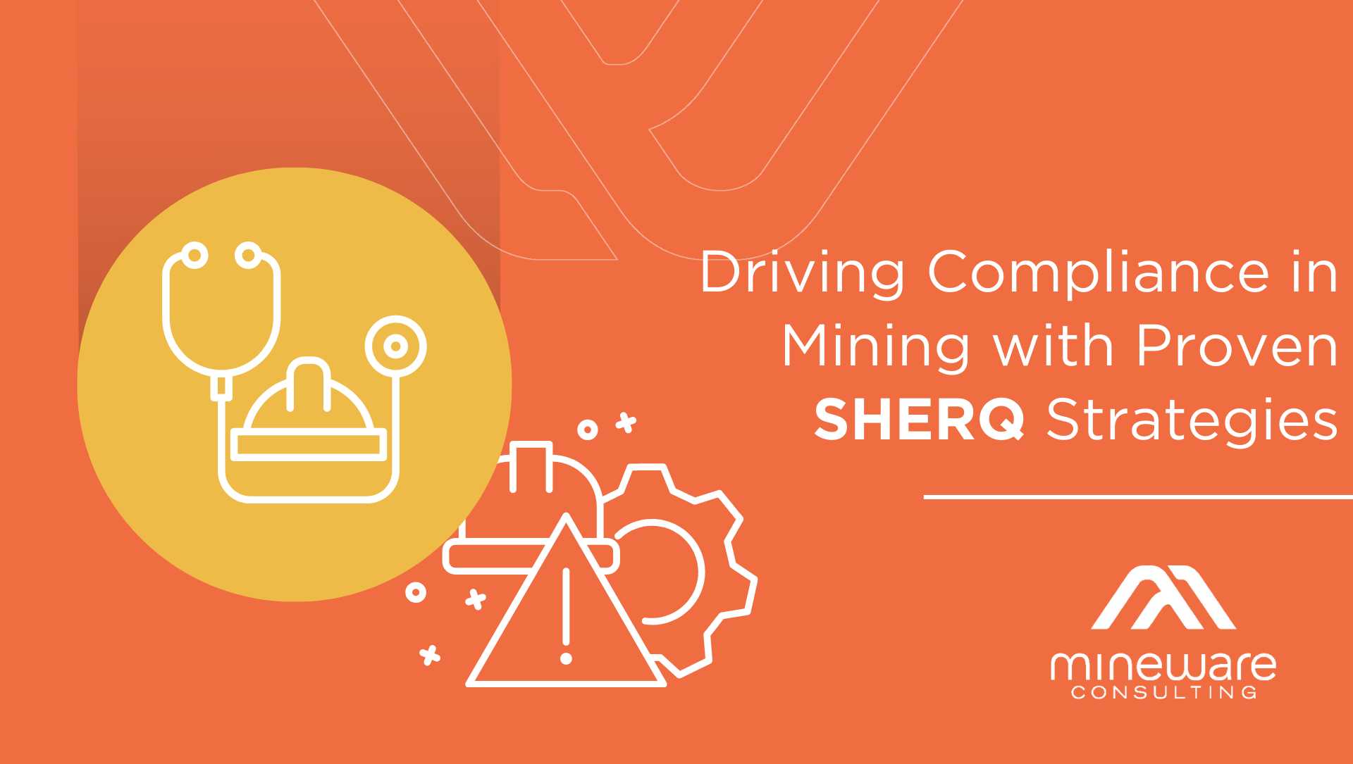 Driving Compliance in Mining with Proven SHERQ Strategies ...