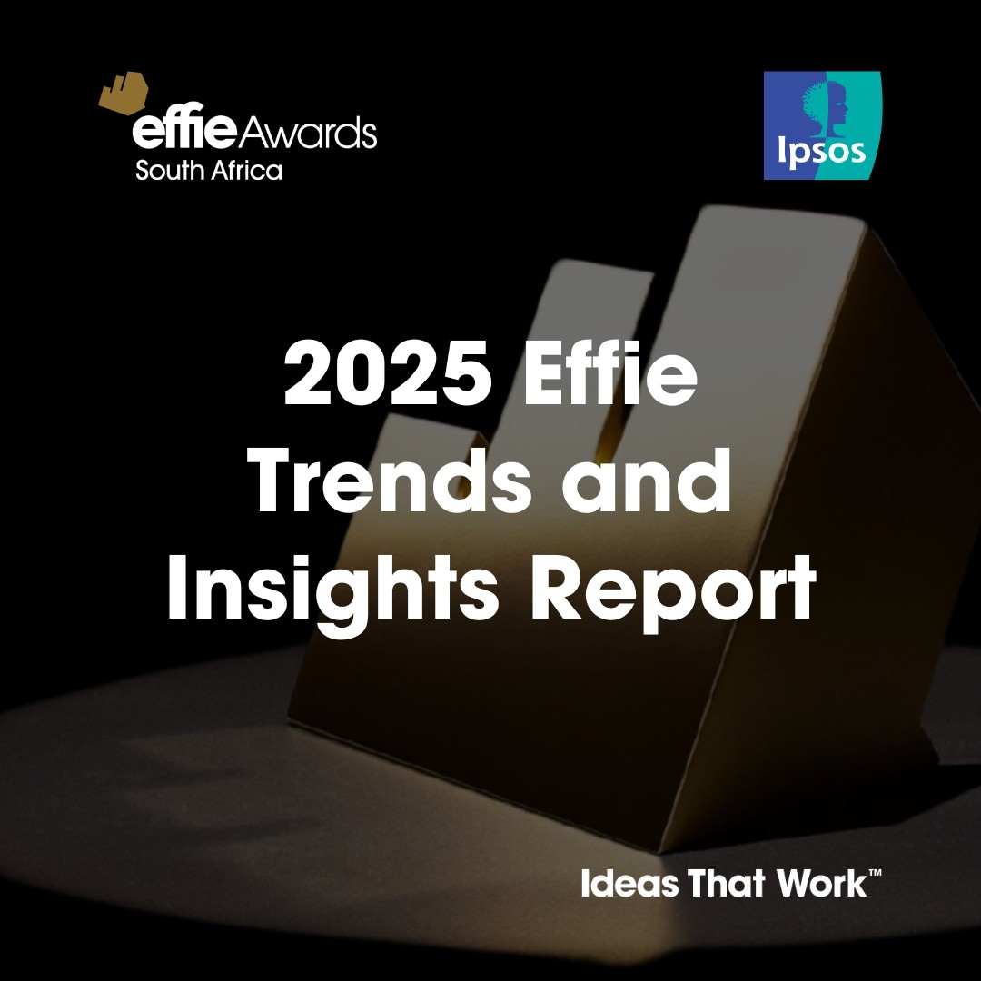 Effie South Africa and Ipsos present the 2025 Trends Report ...