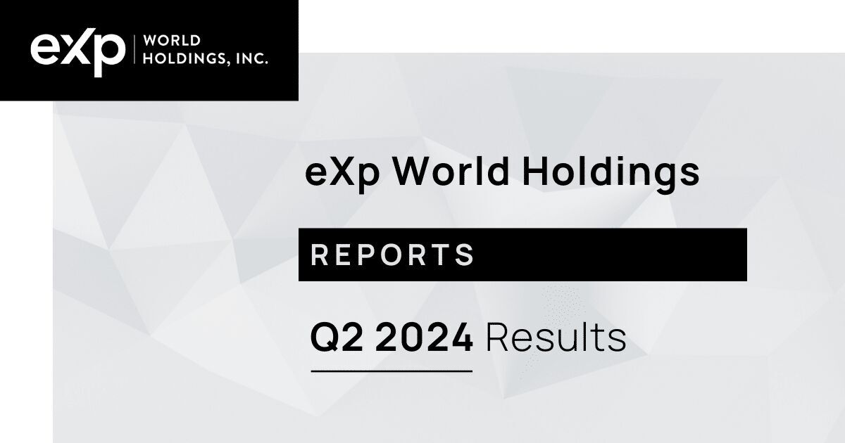eXp World Holdings Reports Q2 2024 Results - MyPressportal - Free Press ...