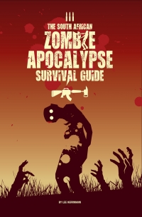 The South African Zombie Apocalypse Survival Guide cover