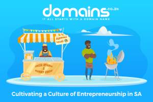 Cultivating a Culture of Entrepreneurship in South Africa