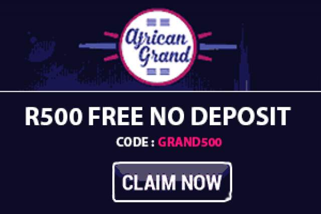 Massive R500 free no deposit bonus at African Grand Casino