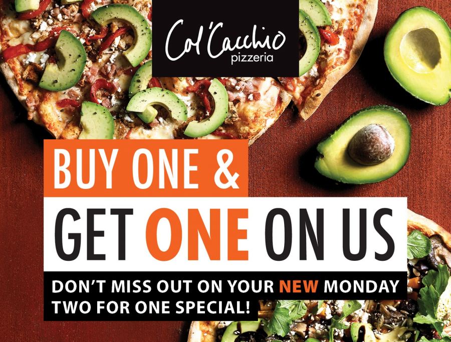 Don&#039;t miss out on the NEW Monday two for one special at Col’Cacchio pizzeria