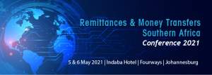 Early Bird Registrations Now Open for the Remittances and Money Transfers Southern Africa Conference 2021