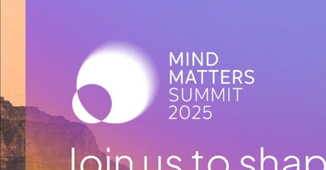 Mind Matters Summit Launches in Cape Town Bringing Insight, Action and ...