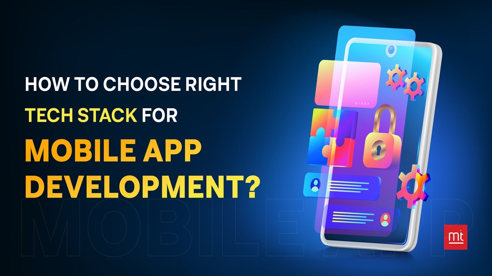 How to Choose the Right Tech Stack for Mobile App Development ...