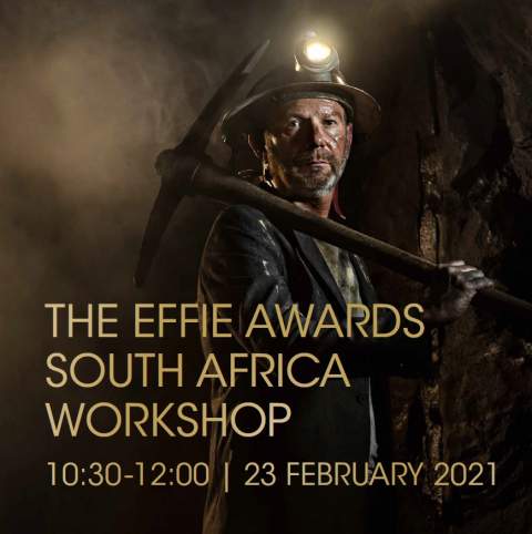 The 2021 Effie Awards South Africa season opens with virtual entry workshop on Tuesday, 23rd February